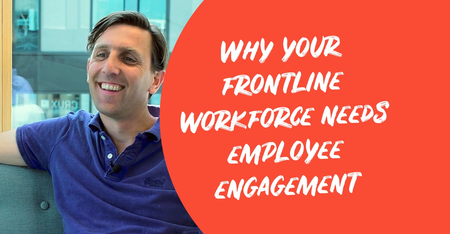 Ties Guensberg Sales Director interview about Why Your Frontline Workforce Needs Employee Engagement