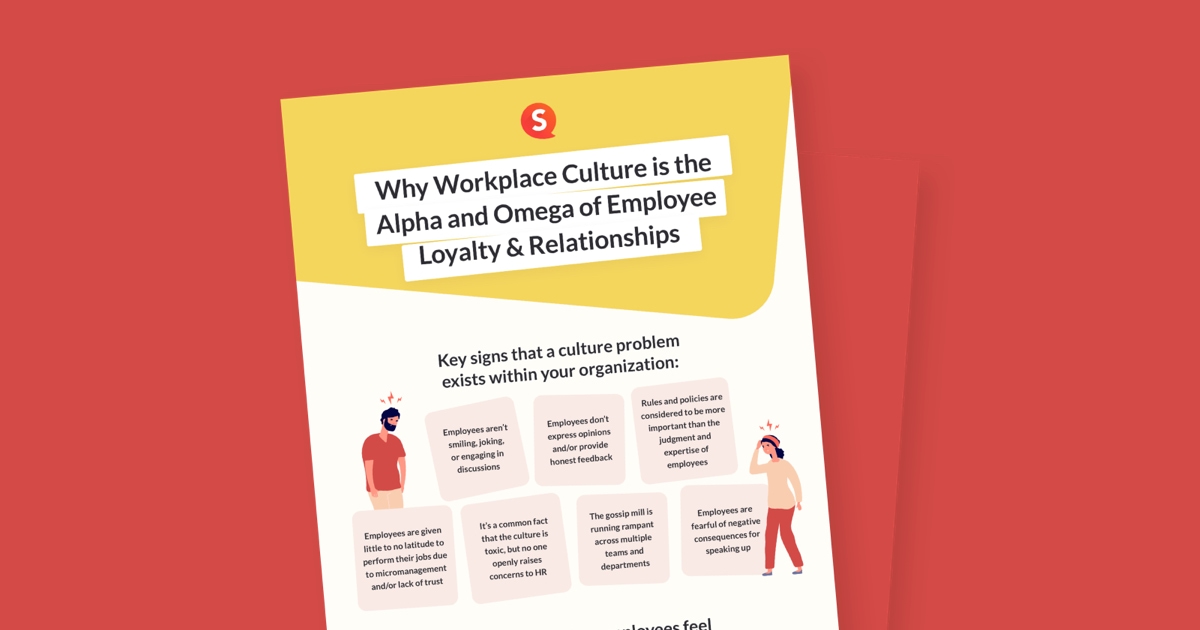 A poster image of an infographic about Why Workplace Culture Is the Alpha and Omega of Employee Loyalty and Relationships